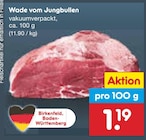 Netto Marken-Discount - Wade vom Jungbullen Angebot im Prospekt Wade vom Jungbullen bei Netto Marken-Discount im Prospekt "" für 1,19 €