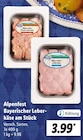 Bayerischer Leberkäse am Stück von Alpenfest im aktuellen Lidl Prospekt für 3,99 €