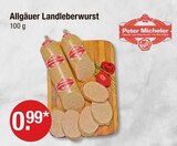 Allgäuer Landleberwurst von Peter Micheler im aktuellen V-Markt Prospekt