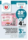 Emincés en sauce canard poulet lapin saumon pour chaton à Super U dans Auzat Emincés en sauce canard poulet lapin saumon pour chaton à Super U dans Auzat
