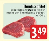 Aktuelles Thunfischfilet Angebot bei E center in Mönchengladbach ab 3,49 €