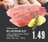 Afrikanisches Welshybridfilet im Angebot bei E center in Gelsenkirchen Afrikanisches Welshybridfilet Angebote bei E center Gelsenkirchen für 1,49 €