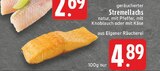Aktuelle Lachs Angebote bei EDEKA in Gelsenkirchen Aktuelles Stremelllachs Angebot bei EDEKA in Gelsenkirchen ab 4,89 €