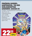 Pokémon-Sammelkartenspiel: Tin-Box Schlagkräftige Legenden: Zacian-EX Angebote bei Marktkauf Konstanz für 22,22 €