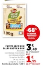 Fruits secs non salés Natur'& Bon à Super U dans Couilly-Pont-aux-Dames Fruits secs non salés Natur'& Bon à Super U dans Couilly-Pont-aux-Dames