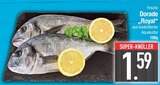 Frische Dorade "Royal" im EDEKA Prospekt Frische Dorade "Royal" von  im aktuellen EDEKA Prospekt für 1,59 €