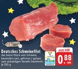 EDEKA - Deutsches Schweinefilet Angebot im Prospekt Deutsches Schweinefilet bei EDEKA im Prospekt "" für 0,88 €