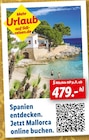 Spanien entdecken - Mallorca Angebote bei Lidl Hennef für 479,00 €