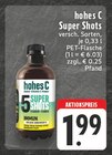 Super Shots im Angebot bei E center in Duisburg Super Shots Angebote von hohes C bei E center Duisburg für 1,99 €