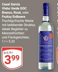 Vinho Verde DOC Branco, Rosé oder Fruitzy Erdbeere von Casal Garcia für 3,99 € bei GLOBUS im Angebot Vinho Verde DOC Branco, Rosé oder Fruitzy Erdbeere von Casal Garcia im aktuellen GLOBUS Prospekt