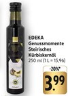 Genussmomente Steirisches Kürbiskernöl Angebote von EDEKA bei E center Ulm für 3,99 €