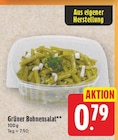 Grüner Bohnensalat für 0,79 € bei E center im Angebot Grüner Bohnensalat im aktuellen E center Prospekt