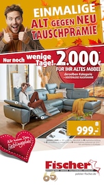 Polstermöbel Fischer Möbel & Einrichtung Prospekt der aktuellen Woche mit 41 Seiten, gültig von 27.10.2025 bis 02.11.2025, in Schneizlreuth und Umgebung Aktueller Polstermöbel Fischer Möbel & Einrichtung Prospekt in Schneizlreuth und Umgebung, "ALT GEGEN NEU" mit 41 Seiten, 27.10.2025 - 02.11.2025