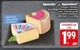 Appenzeller  im aktuellen EDEKA Prospekt für 1,99 €