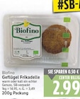Geflügel Frikadelle im Angebot bei E center in Berlin Geflügel Frikadelle Angebote von Biofino bei E center Berlin für 2,99 €
