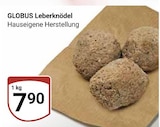 Aktuelle Hackfleisch Angebote bei GLOBUS in Koblenz Aktuelles Leberknödel Angebot bei GLOBUS in Koblenz ab 7,90 €