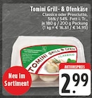 Tomini Grill - & Ofenkäse Classico Angebote bei E center Hamm für 2,99 €
