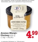 Ananas-Mango-Chutney Angebote von Edition H. Wohlfahrt bei E center Mannheim für 4,99 €