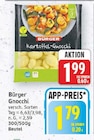 Gnocchi von Bürger für 1,79 € bei E center im Angebot Gnocchi von Bürger im aktuellen E center Prospekt