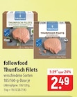 Aktuelles followfood Thunfisch Filets Angebot bei famila Nordost in Lübeck ab 2,49 €