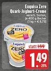 Zero Quark-Joghurt-Creme im Angebot bei EDEKA in Bergisch Gladbach Zero Quark-Joghurt-Creme Angebote von Exquisa bei EDEKA Bergisch Gladbach für 1,49 €