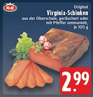 E center Krefeld - Original Virginia-Schinken Angebot im Prospekt Original Virginia-Schinken bei E center im Krefeld Prospekt für 2,99 €