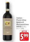 Vino Nobile di Montepulciano DOCG bei EDEKA im Prospekt "" für 5,99 €