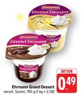 Grand Dessert Vanille Angebote von Ehrmann bei E center Ulm für 0,49 €