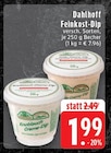 Aktuelle Chips Angebote bei EDEKA in Mönchengladbach Aktuelles Feinkost-Dip Angebot bei EDEKA in Mönchengladbach ab 1,99 €