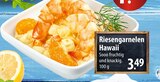 Riesengarnelen Hawaii Angebote bei famila Nordost Norderstedt für 3,49 €