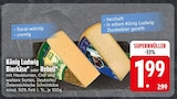 Bierkäse im Angebot bei EDEKA in Traunstein Bierkäse Angebote von König Ludwig bei EDEKA Traunstein für 1,99 €