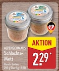 Schlachte-Mett Angebote von ALPENSCHMAUS bei ALDI Nord Melle für 2,29 €