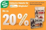 Katzenfutter im Angebot bei GLOBUS in Hürth Katzenfutter Angebote von Shelma bei GLOBUS Hürth