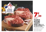 Viande Bovine Jarret Avec Os à Mijoter en promo chez Super U Belfort à 7,99 €