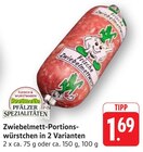 Zwiebelmett-Portionswürstchen Angebote bei E center Pirmasens für 1,69 €