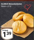 Aktuelle Wecker Angebote bei GLOBUS in Siegen (Universitätsstadt) Aktuelles Weizenbrötchen Angebot bei GLOBUS in Siegen (Universitätsstadt) ab 1,39 €