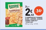 Promo L'inimitable flammekueche frommage blanc, lardons, oignons format familial à 2,63 € dans le catalogue E.Leclerc à Aïcirits-Camou-Suhast