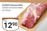 Schweinefilet im Angebot bei GLOBUS in Duisburg Schweinefilet Angebote von Globus bei GLOBUS Duisburg für 12,90 €