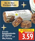 Dattelfruchtrolle mit Walnuss von Bonvallis für 3,59 € bei E center im Angebot Dattelfruchtrolle mit Walnuss von Bonvallis im aktuellen E center Prospekt