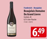 Beaujolais Domaine Du Grand Lievre Angebote bei famila Nordost Neustadt für 6,49 €