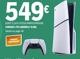 Console PS5 (modèle slim) en promo chez E.Leclerc Livry-Gargan à 549,00 €