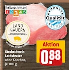Braten im REWE Prospekt Strohschwein Lachsbraten von Land Bauern im aktuellen REWE Prospekt für 0,88 €