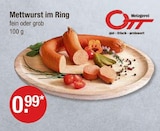 Mettwurst im Ring von Metzgerei Ott im aktuellen V-Markt Prospekt für 0,99 €