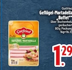 Geflügel-Mortadella "Buffet" im EDEKA Prospekt Geflügel-Mortadella "Buffet" von Gutfried im aktuellen EDEKA Prospekt für 1,29 €