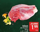Rehkeule im Angebot bei Marktkauf in Görlitz Rehkeule Angebote bei Marktkauf Görlitz für 1,99 €