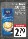 Cappuccino im Angebot bei EDEKA in Lingen Cappuccino Angebote von Krüger Family bei EDEKA Lingen für 2,79 €