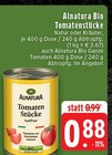 Aktuelles Bio Tomatenstücke Natur oder Kräuter Angebot bei EDEKA in Mönchengladbach ab 0,88 €