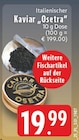 Kaviar "Osetra" Angebot in Kempen Kaviar "Osetra" im aktuellen Prospekt bei E center in Kempen