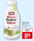 Marktkauf Lohr - Reine Buttermilch Angebot im Prospekt Reine Buttermilch bei Marktkauf im Lohr Prospekt für 0,59 €