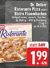 Ristorante Pizza im Angebot bei EDEKA in Marl Ristorante Pizza Angebote von Dr. Oetker bei EDEKA Marl für 1,99 €